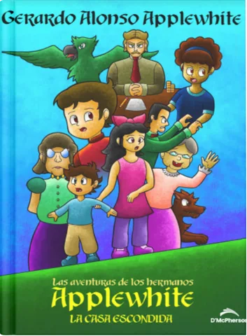 Las aventuras de los hermanos Applewhite: La casa escondida